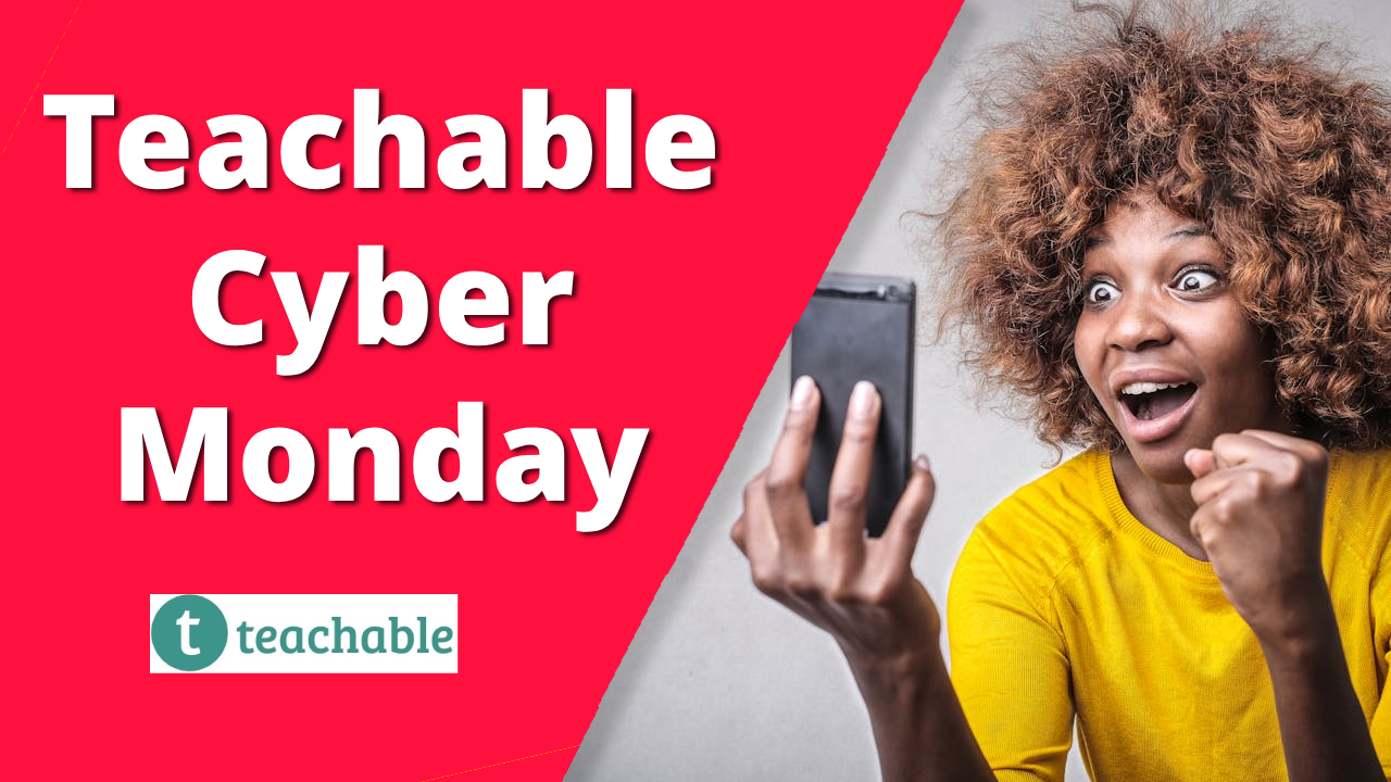 Teachable Cyber Monday